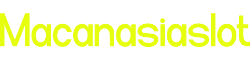 Macanasiaslot